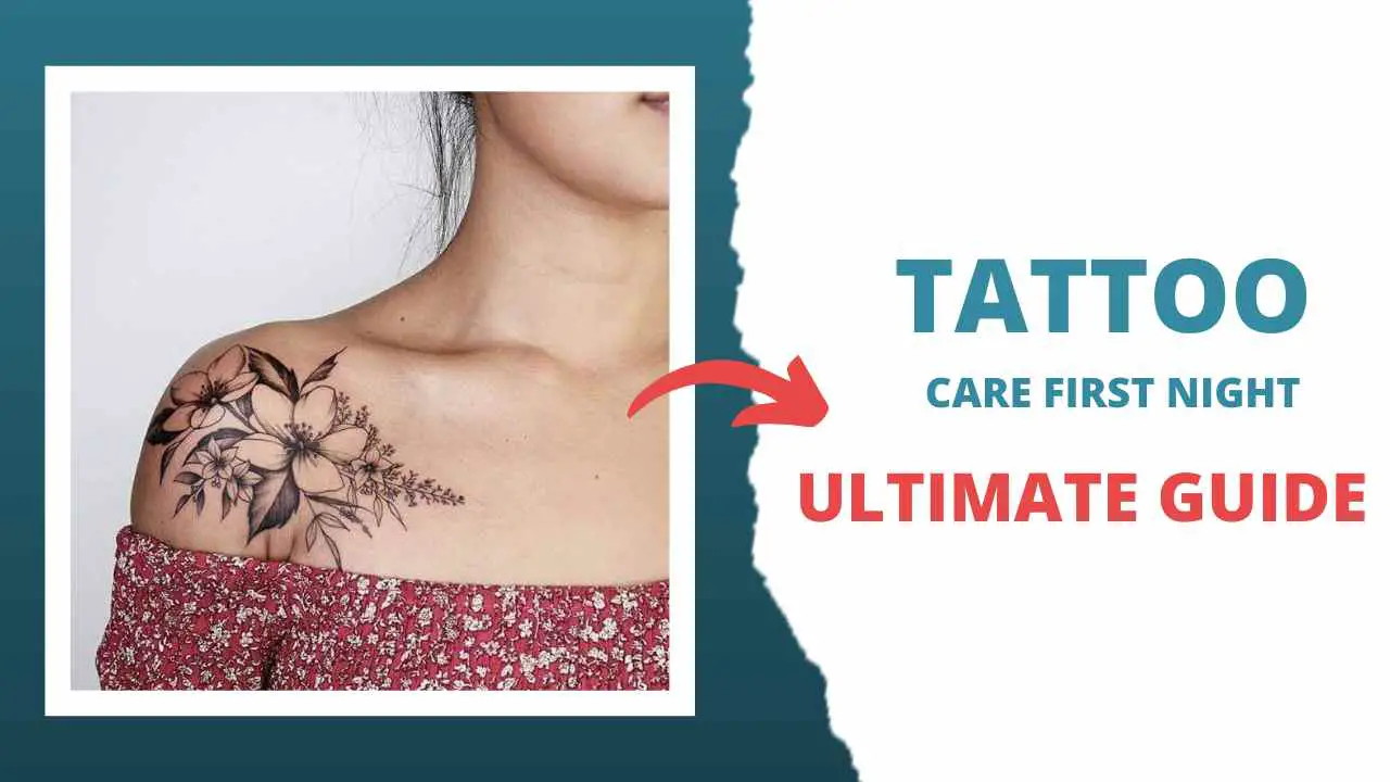 Tattoo Care First Night Essential Tips for New Body Art Tattoo Twist